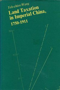 Land Taxation in Imperial China, 1750-1911 (Harvard University Press 1974)