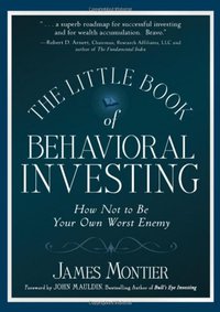 The Little Book of Behavioral Investing (Wiley 2010)