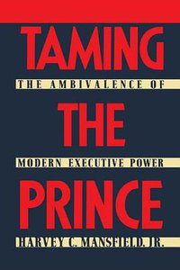 Taming the Prince (Free Press 1989)
