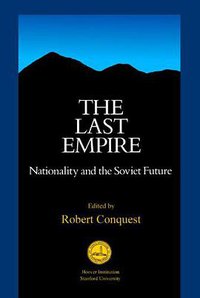 The Last Empire (Hoover Institution Press 1986)