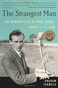 The Strangest Man (Basic Books 2011)