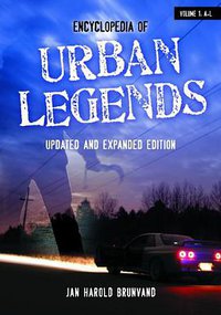 Encyclopedia of Urban Legends, Updated and Expanded Edition (ABC-CLIO 2012)