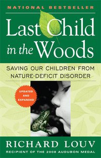 Last Child in the Woods (Atlantic Books 2009)