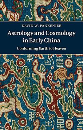 Astrology and Cosmology in Early China
