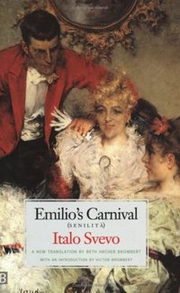 Emilio's Carnival or "Senilita" (Yale Univ Pr 2001)