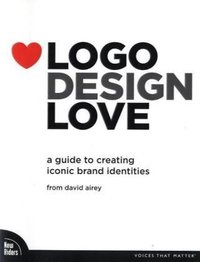 Logo Design Love (New Riders 2009)