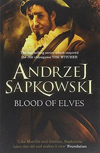 Blood of Elves (Gollancz 2009)