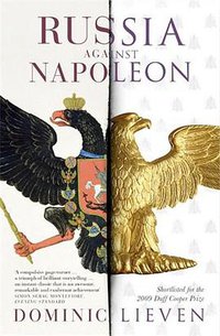 Russia Against Napoleon (Penguin 2010)
