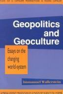 Geopolitics and Geoculture (Cambridge University Press 1991)