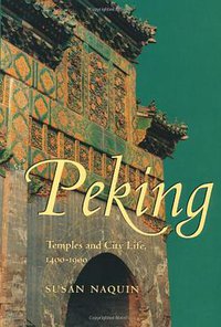 Peking (University of California Press 2000)