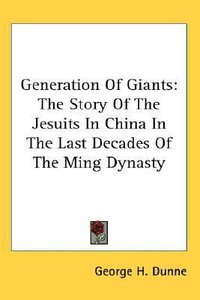 Generation of Giants (Kessinger Publishing 1962)