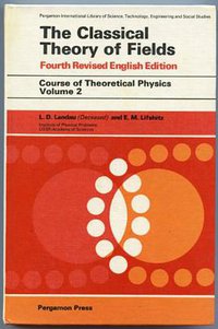 The classical theory of fields (Pergamon Press 1975)