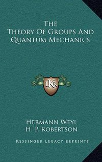 The Theory of Groups and Quantum Mechanics 