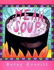 Mean Soup (Harcourt Childrens Books 1992)