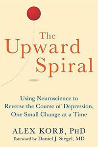 The Upward Spiral (New Harbinger Publications 2015)