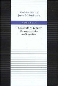The Limits of Liberty (Liberty Fund Inc 2000)