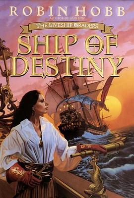 Ship of Destiny (The Liveship Traders, Book 3)