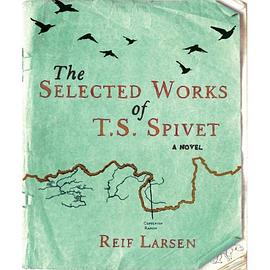 The Selected Works of T. S. Spivet