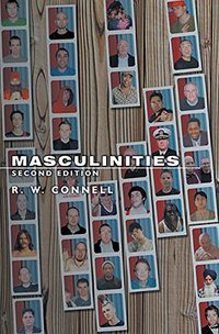 Masculinities (University of California Press 2005)