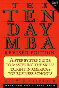 The Ten-Day MBA (Collins 1999)