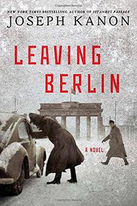Leaving Berlin (Atria Books 2015)