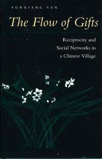 The Flow of Gifts (Stanford University Press 1996)