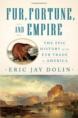 Fur, Fortune, and Empire