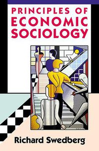Principles of Economic Sociology (Princeton University Press)