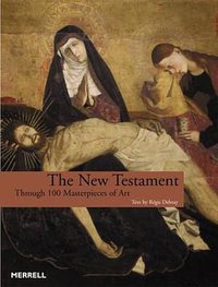 The New Testament (Merrell Publishers Ltd 2004)