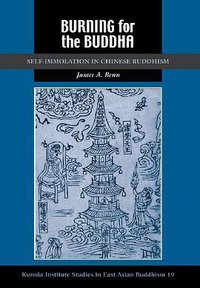 Burning for the Buddha (University of Hawaii Press 2007)