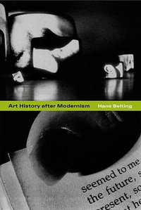 Art History after Modernism (University Of Chicago Press 2003)