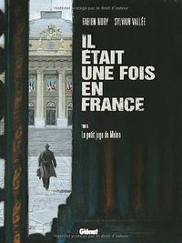 Il était une fois en France, Tome 5 (Glénat 2011)