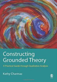 Constructing Grounded Theory (Sage Publications Ltd 2006)