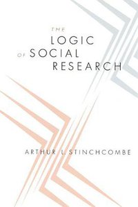 The Logic of Social Research (University Of Chicago Press 2005)