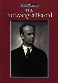 The Furtwängler Record (Hal Leonard Corporation 2003)
