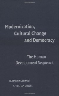 Modernization, Cultural Change, and Democracy (Cambridge University Press 2005)
