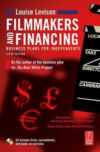 Filmmakers and Financing, Fifth Edition: Business Plans for Independents (平装) (Focal Press 2006)