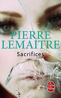 Sacrifices (Le Livre de Poche 2014)