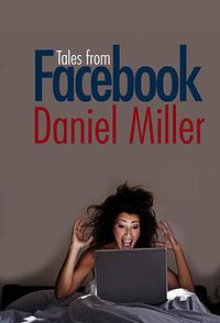 Tales from Facebook (Polity Press 2011)
