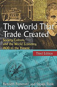 The World That Trade Created (Routledge 2012)