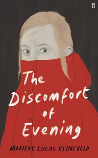 The Discomfort of Evening (Faber & Faber 2020)