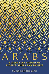 Arabs (Yale University Press 2019)