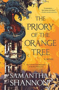 The Priory of the Orange Tree (Bloomsbury Publishing 2019)
