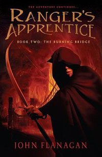 The Burning Bridge (Ranger's Apprentice, Book 2)