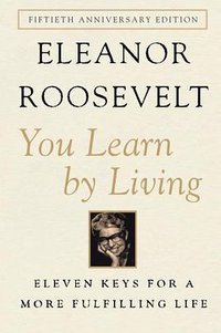 You Learn by Living (Harper Perennial 2011)