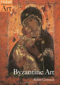 Byzantine Art (Oxford Paperbacks 2000)