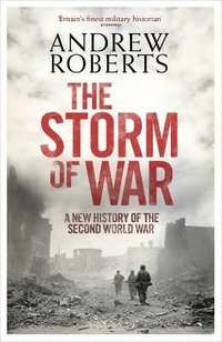 The Storm of War (Allen Lane 2009)