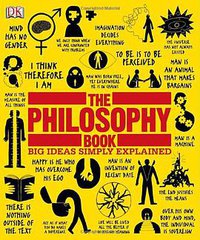 The Philosophy Book (DK Publishing (Dorling Kindersley) 2011)