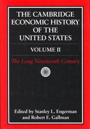 The Cambridge Economic History of the United States, Vol. 2 (Cambridge University Press 2000)