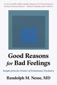 Good Reasons for Bad Feelings (Dutton 2019)